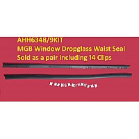 MGB Door Dropglass Window Weather Seal ( Waist Strip) Left & Right Hand Side ( Inc Clips)   AHH6348-9Kit