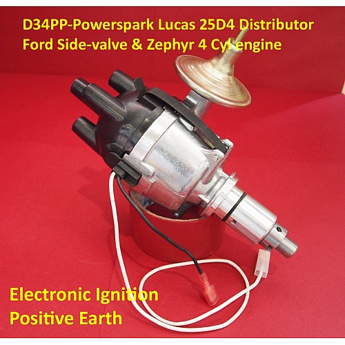 Powerspark Lucas 25D4 Distributor Ford Side-valve & Zephyr 4 engines with Electronic Ignition  Positive Earth   D34PP-Powerspark