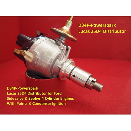 Powerspark Lucas 25D4 Distributor for Ford Side-valve & Zephyr 4 Cylinder Engine with Points & Condenser    D34P-Powerspark