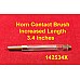 Horn Contact Brush - Increased Length - 3.4 inches - 142534X