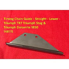 Timing Chain Guide - Straight - Lower - Triumph TR7 Triumph Stag & Triumph Dolomite 1850  148115