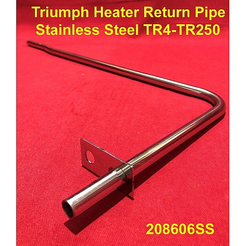 Triumph Heater Return Pipe - Stainless Steel TR4-TR250 - 208606SS