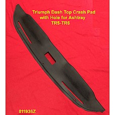 Triumph Dash Top Crash Pad - with Hole for Ashtray TR5-TR6 - 811936Z