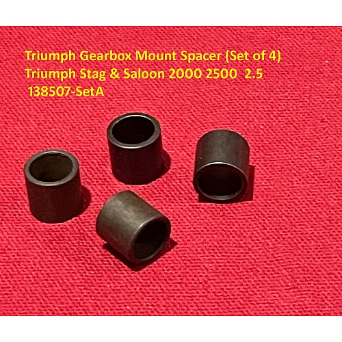 Triumph Gearbox Mount Spacer (Set of 4) Triumph Stag & Saloon 2000 2500  2.5 - 138507-SetA