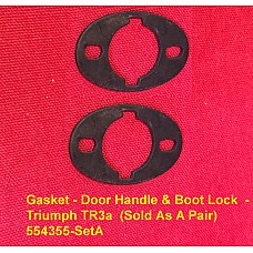 Gasket - Door Handle & Boot Lock  - Triumph TR3a  (Sold As A Pair)  554355-SetA