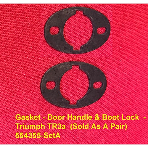 Gasket - Door Handle & Boot Lock  - Triumph TR3a  (Sold As A Pair)  554355-SetA