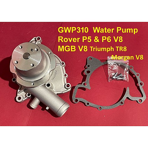 Water Pump MGB GT V8 Triumph TR8 Rover P5 & P6 & Morgan V8 Engines     GWP310