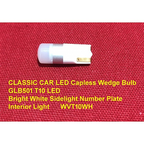 CLASSIC CAR LED Capless Wedge Bulb GLB501 T10 LED Bright White Sidelight Number Plate Interior Light   WVT10WH