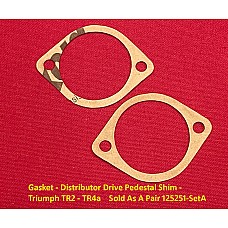 Gasket - Distributor Drive Pedestal Shim - Triumph TR2 - TR4a  Sold As A Pair 125251-SetA