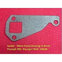 Gasket - Water Pump Housing to Block - Triumph TR2- TR4A  TR2 from engine TS1200E  TR3-4A 138586