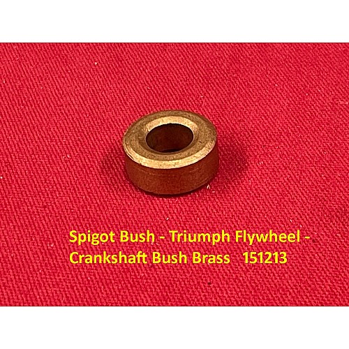 Spigot Bush - Triumph Flywheel - Crankshaft Bush Brass   151213 Spigot Bush - Triumph Flywheel - Crankshaft Bush Brass   151213