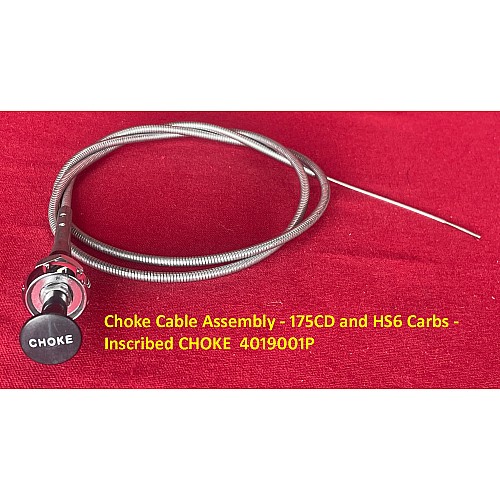 Choke Cable Assembly - 175CD and HS6 Carbs - Inscribed CHOKE  4019001P