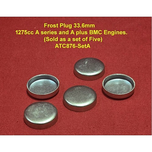 Core Plug or Frost Plug 33.6mm 1275cc A series and A plus BMC Engines. (Sold as a set of Five) AEC876-SetA