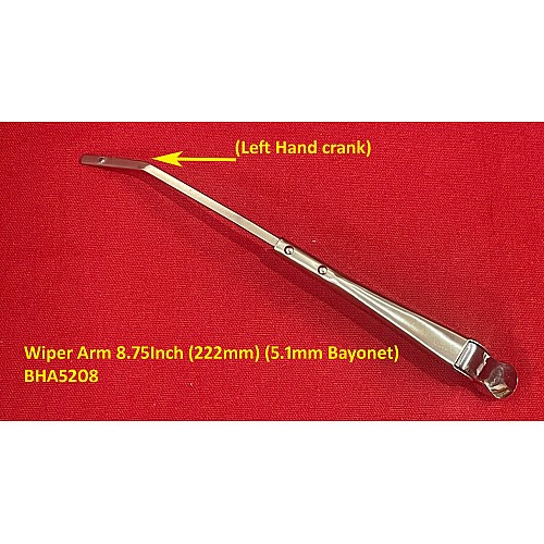 Wiper Arm  8.75Inch (222mm) (5.1mm Bayonet) -  Stainless Steel Left Hand Crank F238   BHA5208