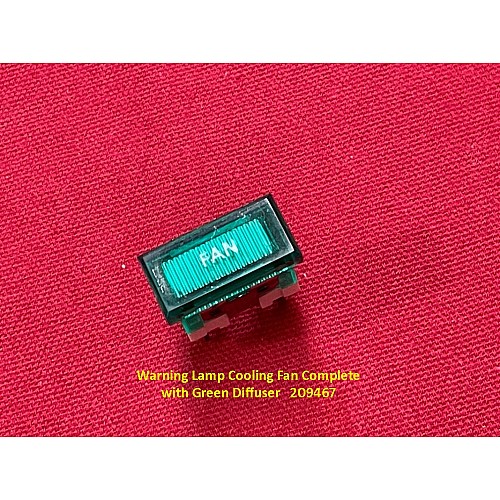 Warning Lamp - Cooling Fan Complete with Green Diffuser 209467 Warning Lamp - Cooling Fan Complete with Green Diffuser 209467