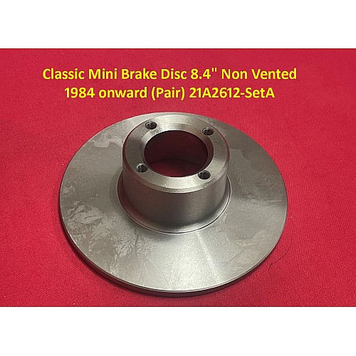 Classic Mini Brake Disc 8.4" Non Vented 1984 onward (Pair) 21A2612-SetA