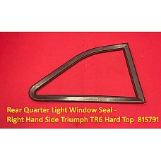 Rear Quarter Light Window Seal - Right Hand Side Triumph TR6 Hard Top  815791