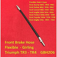 Flexible Hose  - Brake & Clutch Hose - Girling  Triumph TR3 - TR4  Ford Zephyr Zodiac Mk2  GBH206