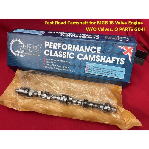 Fast Road Camshaft for MGB 18 Valve Engine W/O Valves. Q PARTS G041 Fast Road Camshaft for MGB 18 Valve Engine W/O Valves. Q PARTS G041