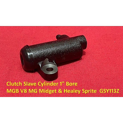 Clutch Slave Cylinder 1 Inch Bore  MGB V8 MG Midget & Healey Sprite  GSY113Z