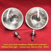7 Inch Lucas Style Headlamp Halogen H4 Conversion  - Without Park Light  - Convex Lens. Sold as a Pair   M200