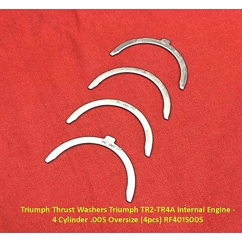 Triumph Thrust Washers Triumph TR2-TR4A Internal Engine - 4 Cylinder .005 Oversize (4pcs) RF4015005