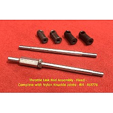 Throttle Link Rod Assembly - Fixed - Complete with Nylon Knuckle Joints - RH - RS1776